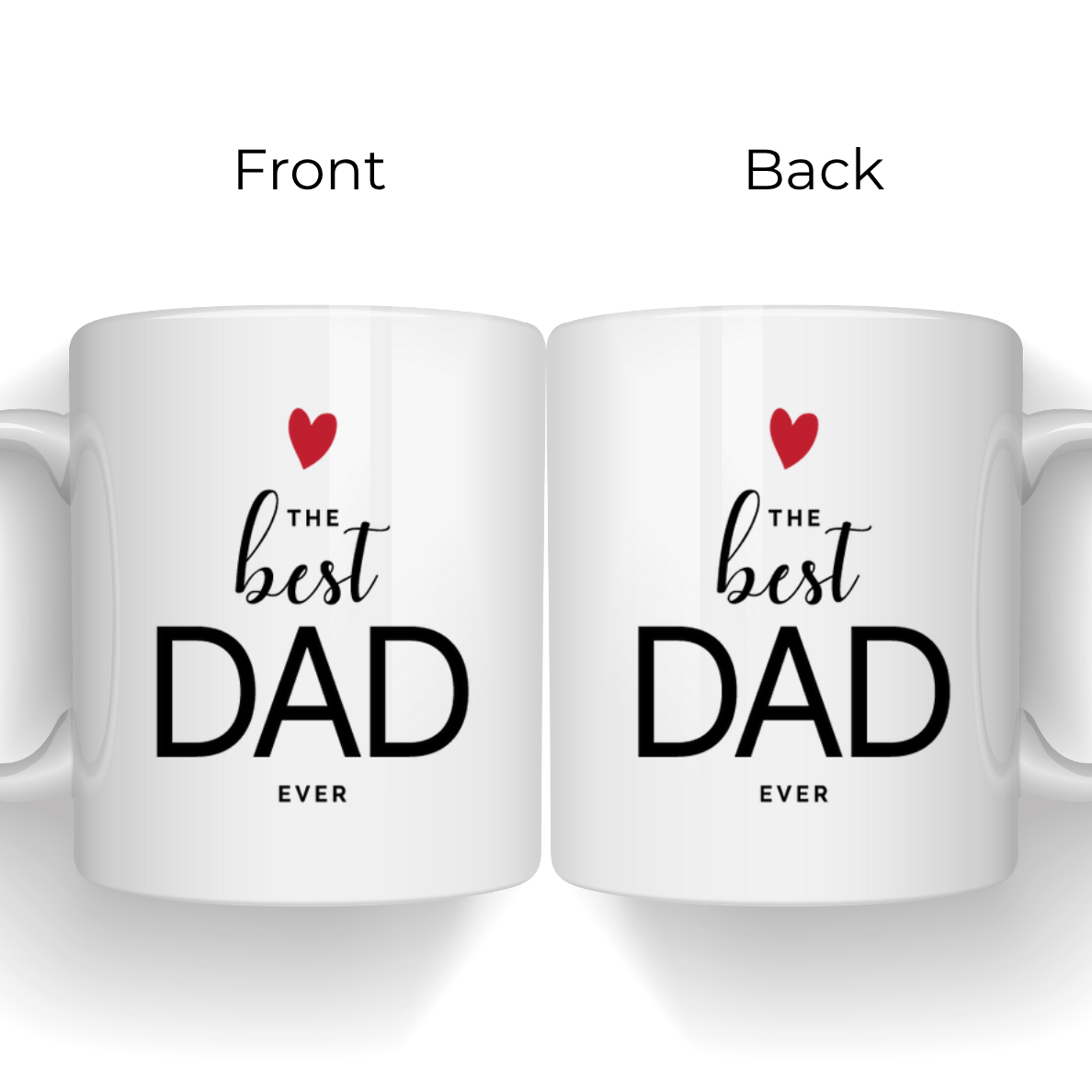The Best Dad Ever - Father's Day Mug