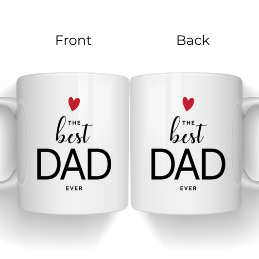 The Best Dad Ever - Father's Day Mug