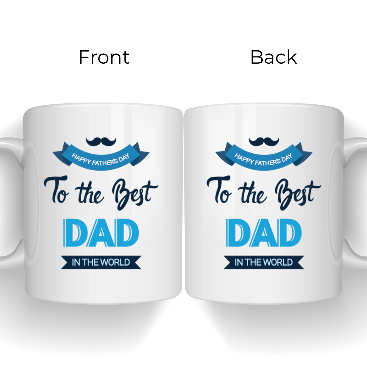 To The Best Dad in The World - Father's Day Mug