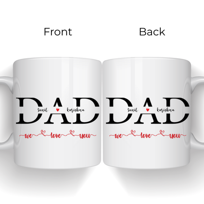 Dad, we love you – Father's Day Mugs