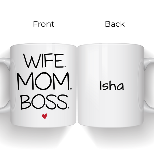 "Mom Wife Boss" Mug - Personalized Mug