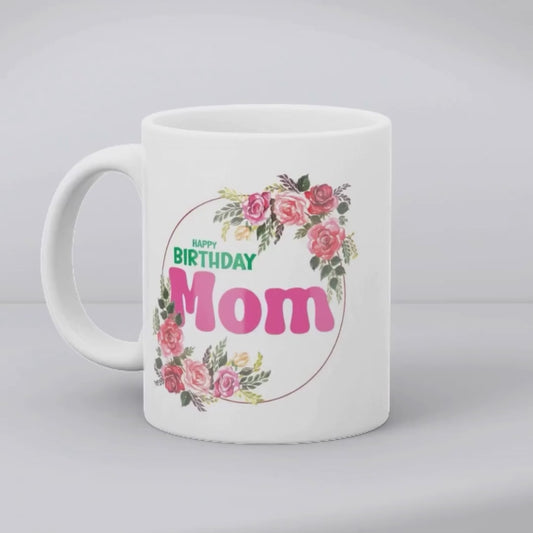 Happy Birthday Mom - Floral Love Mug
