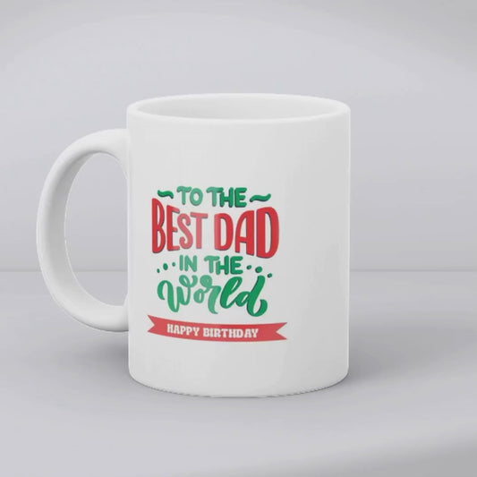 Best Dad in the World Birthday Mug