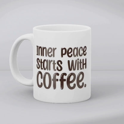 Inner Peace Begins with Coffee – Mug