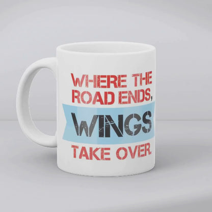 Where the road ends, wings take over - Biker Mug