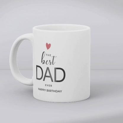 The Best Dad Ever Birthday Mug