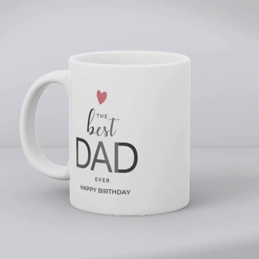 The Best Dad Ever Birthday Mug