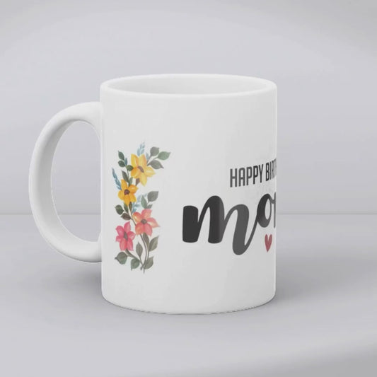 Happy Birthday Mom – Heartfelt Mug